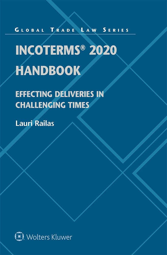 Incoterms 2020 Handbook: Effecting Deliveries in Challenging Times - Epub + Converted Pdf